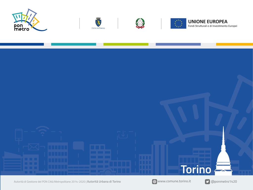 Le misure di Innovazione Sociale del PON Metro Torino 1 Nome Cognome Titolo della