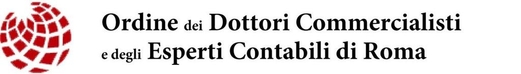 Al termine del periodo di prova, il vincitore è nominato in ruolo, previo giudizio favorevole dell Ordine dei Dottori Commercialisti e degli Esperti Contabili di Roma.