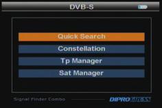 3.1 DVB-S Selezionare l icona DVB-S per accedere alle funzioni di ricerca e misura della banda SATELLITE 3.1.1 Ricerca Rapida Premere OK per accedere al sotto-menu 3.