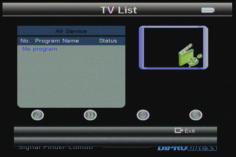 1 Lista Canali Selezionare la voce Lista Canali per accedere alla schermata TV List, seguire