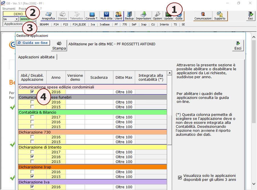 Abilitazione applicazione Comunicazione spese edilizie Ricordiamo i passaggi per l abilitazione: 1. Eseguire del software 2.