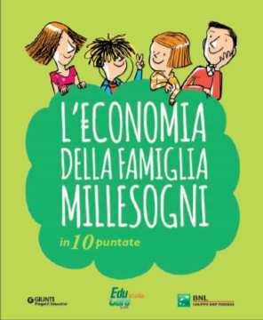 Grazie alle 10 storie della Famiglia Millesogni, gli studenti potranno avvicinarsi ai segreti della gestione del denaro