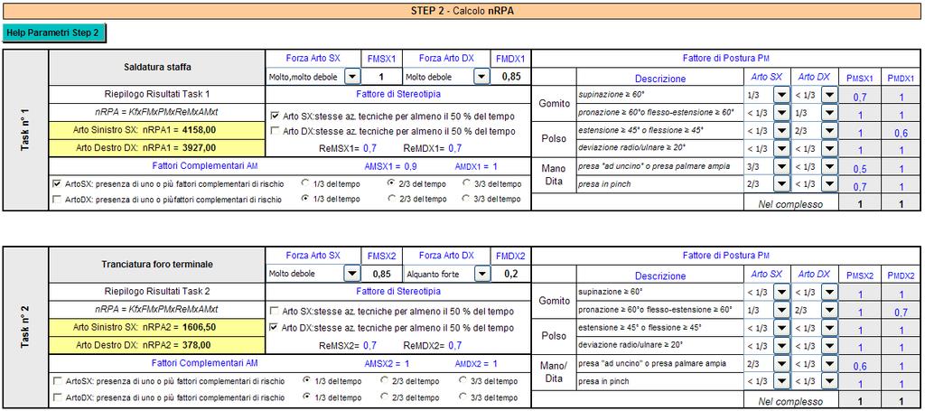 Come per il caso MonoTask, occorrerà indicare, per ognuna delle due movimentazioni, caratteristici (n. azioni tecniche, durata del ciclo e durata del compito ripetitivo.