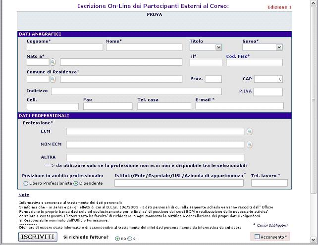 Chi è un interno, ovvero è un dipendente delle strutture del Sistema Sanitario Regionale, deve: - inserire la propria e-mail (in caso il partecipante non avesse un indirizzo e-mail personale, deve