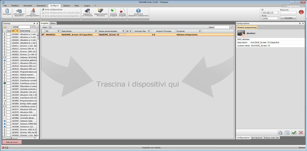 Configurazione del dispositivo Per configurare un dispositivo puoi creare un progetto nuovo oppure iniziare da uno esistente, modificarlo e rinviarlo al dispositivo.