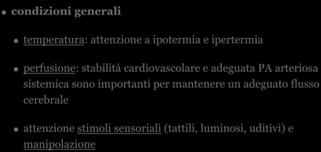 TRATTAMENTO POSTNATALE! condizioni generali! temperatura: attenzione a ipotermia e ipertermia!