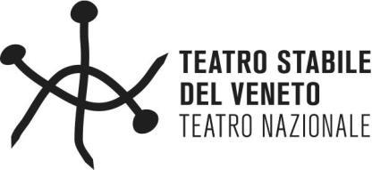 San Marco 4650/B, Venezia (sede legale) P.IVA e codice fiscale 02630880272 Pec teatrostabileveneto@pec.it www.teatrostabileveneto.it info@teatrostabileveneto.