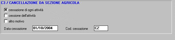 Nel caso in cui sia cessata l attività agricola si dovrà compilare anche il quadro C3 / CANCELLAZIONE DA SEZIONE AGRICOLA, come segue: Fig.