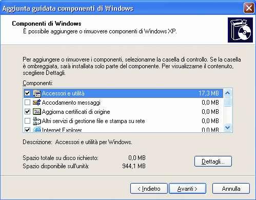 Installazione Componenti di Windows Il terzo pulsante della finestra generale Installazione applicazioni, denominato Installazione componenti di Windows, avvia il programma di installazione del