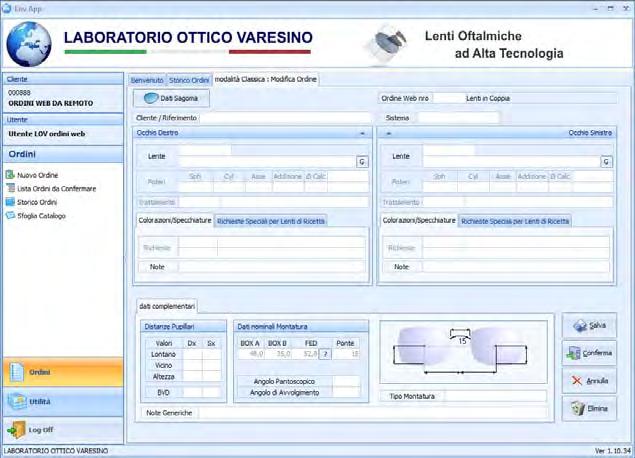 COMUNICARE CON www.laboratoriootticovaresino.com Laboratorio Ottico Varesino offre differenti soluzioni per trasmettere i vostri ordini.