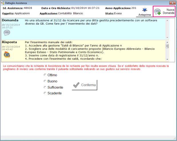 La domanda verrà inviata di seguito alla risposta fornita, per permettere all operatore di consultare lo storico domande/risposte.