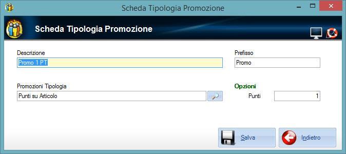 Ogni tipologia di promozione può essere caratterizzata da: Descrizione Prefisso Promozioni Tipologia Opzioni Nome della