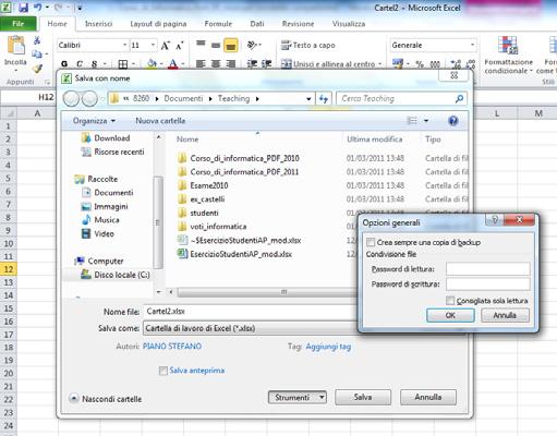 password Protezione delle cartelle di lavoro Quando si salva una cartella di lavoro, in realtà si memorizza un file, che è possibile proteggere contro accessi indesiderati in lettura o in scrittura