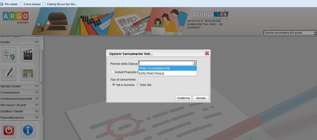 4. Nella scheda Opzioni caricamento voti selezionare la voce Scrutinio finale e dopo cliccare sul pulsante Conferma. Selezionare periodo 5.