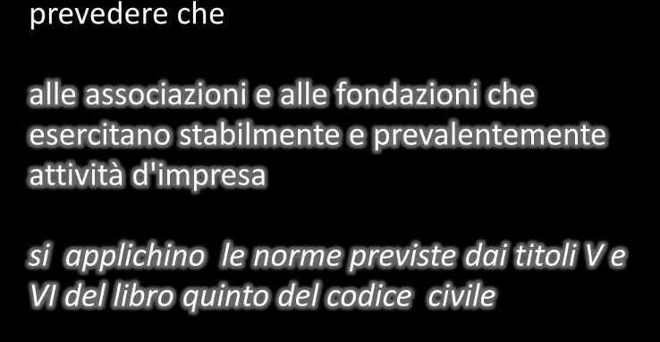 compatibili, e in coerenza con quanto disposto all'articolo 9, comma