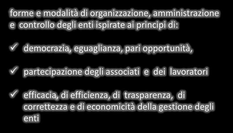 Riordino della disciplina (5) prevedendo strumenti idonei a garantire il rispetto dei