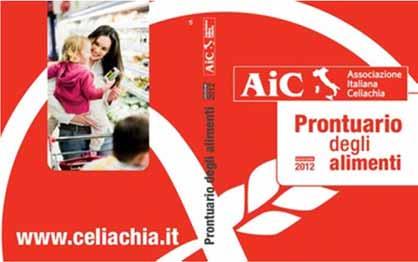 PRONTUARIO AIC DEGLI ALIMENTI 1) L ELENCO alimenti: Permessi, Vietati, A rischio (divisi per classi merceologiche) 2)