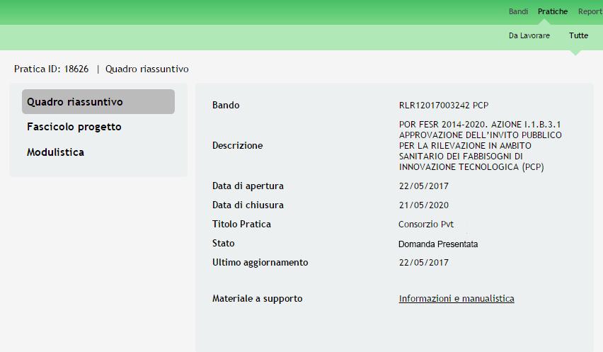 All interno della propria pratica, oltre alla modulistica del bando, è possibile consultare le seguenti macrosezioni: Quadro riassuntivo: riporta le informazioni più significative riguardo al bando