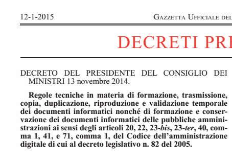 L addio alla carta Il DPCM 13 novembre 2014 era stato pubblicato sulla Gazzetta