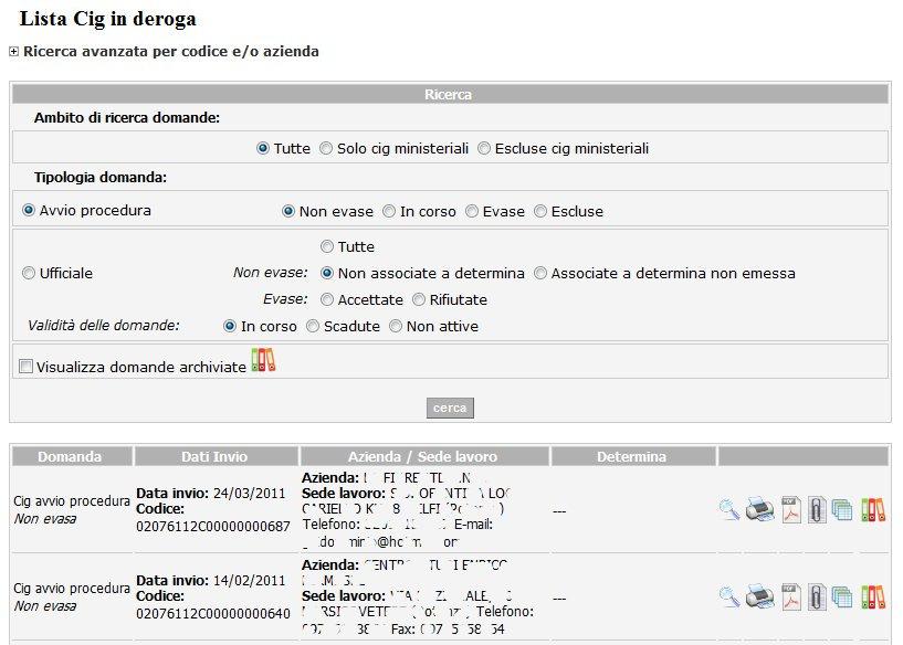 Esempio di ricerca delle cig avvio procedura non evase: I pulsanti posti accanto ad ogni domanda permettono di: : visualizzare il riepilogo della domanda : visualizzare la richiesta di