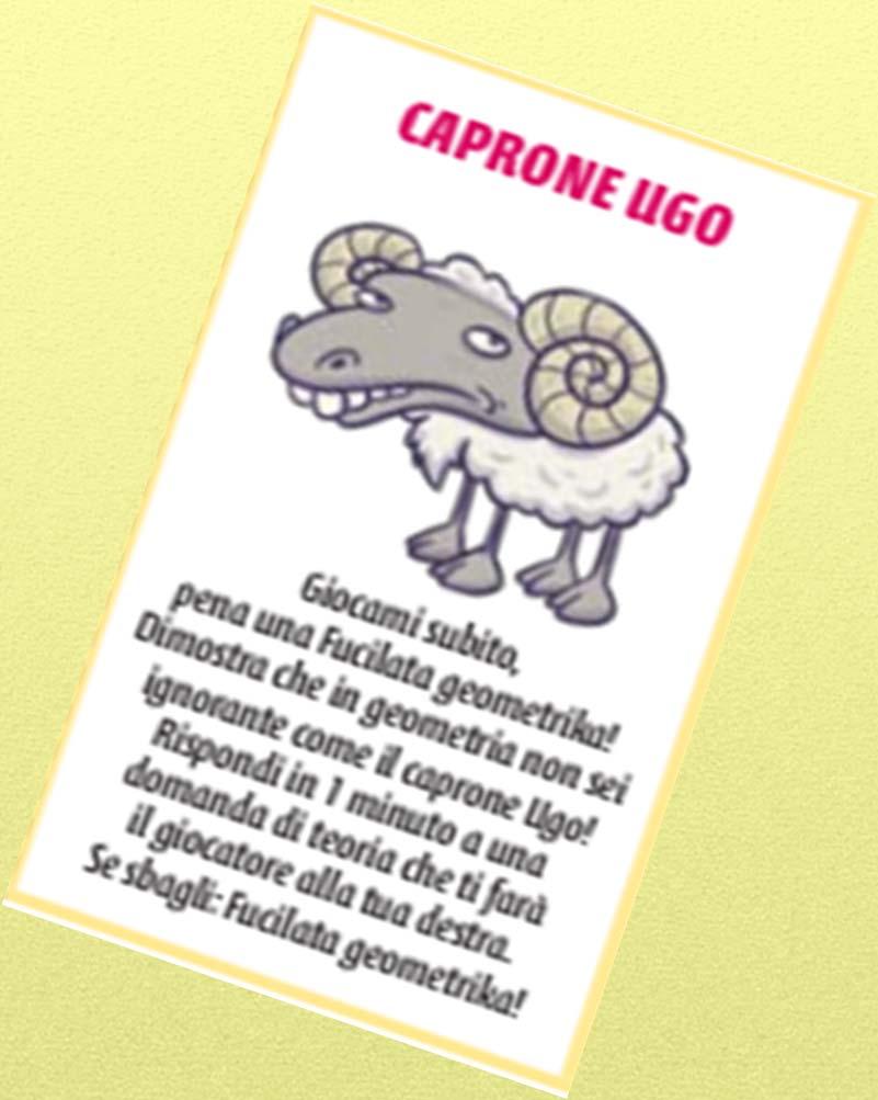 FLASH CARD CAPRONE UGO (il personaggio più amato dal popolo di Geometriko) Questa carta non è un benefit ma una sfortuna!