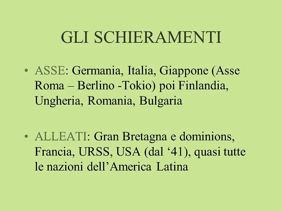 2 guerra mondiale Nella 2 guerra mondiale gli schieramenti