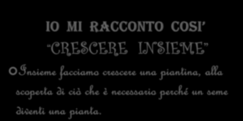 una piantina, alla scoperta di ciò che è