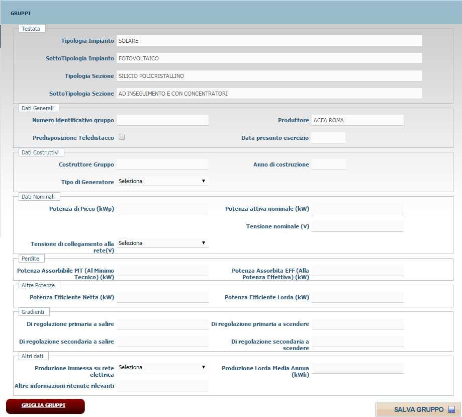 Pag. 17 Figura 13 Gruppo di Generazione Impianto Fotovoltaico Compilare solo i campi indicati nella seguente Tabella Gruppo di Generazione :Tabella Anagrafica Gruppo di Generazione Denominazione