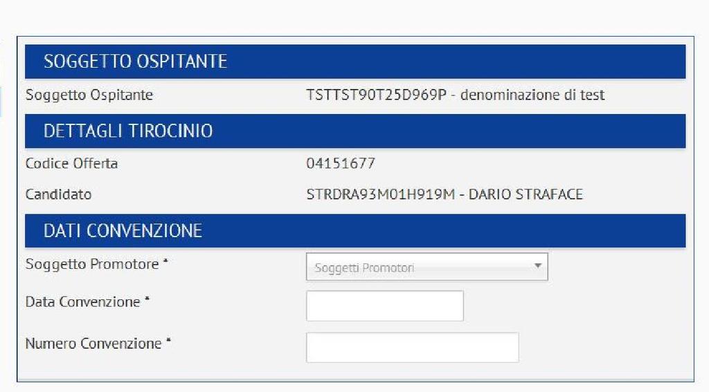 Centro per l Impiego: Registrazione convenzione Il CPI, dopo aver ricevuto la Convenzione ed il Progetto formativo dal Soggetto Promotore (art. 16 del bando), registra gli estremi sul Sistema.