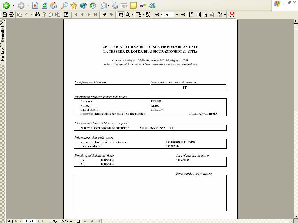 Selezionando l icona con la stampante è possibile mandare in stampa il modulo.