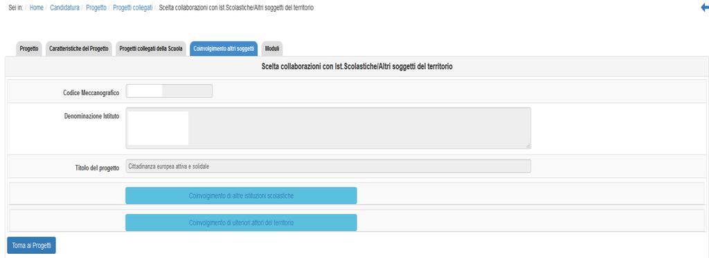 2.2.5 Coinvolgimento altri soggetti In questa sezione la scuola indica le collaborazioni che intende attivare, o che ha già attive, con altre scuole o soggetti pubblici e privati del territorio, per