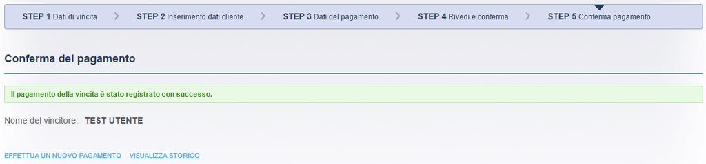 STEP 5 Conferma di avvenuto pagamento e raccolta documenti firmati Nel quinto e ultimo step si ottiene la conferma dell avvenuto pagamento.