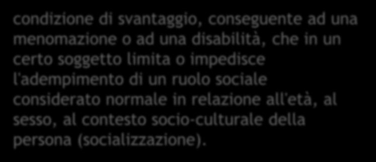 ruolo sociale considerato normale in relazione all'età, al sesso, al contesto socio-culturale