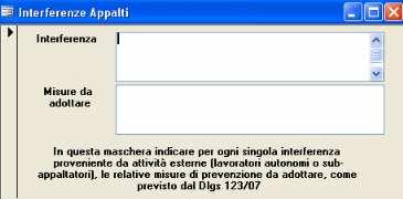 6A Gestione interferenze contratti d appalto d opera Questa funzione consente di gestire il documento di valutazione dei rischi così come previsto dalla