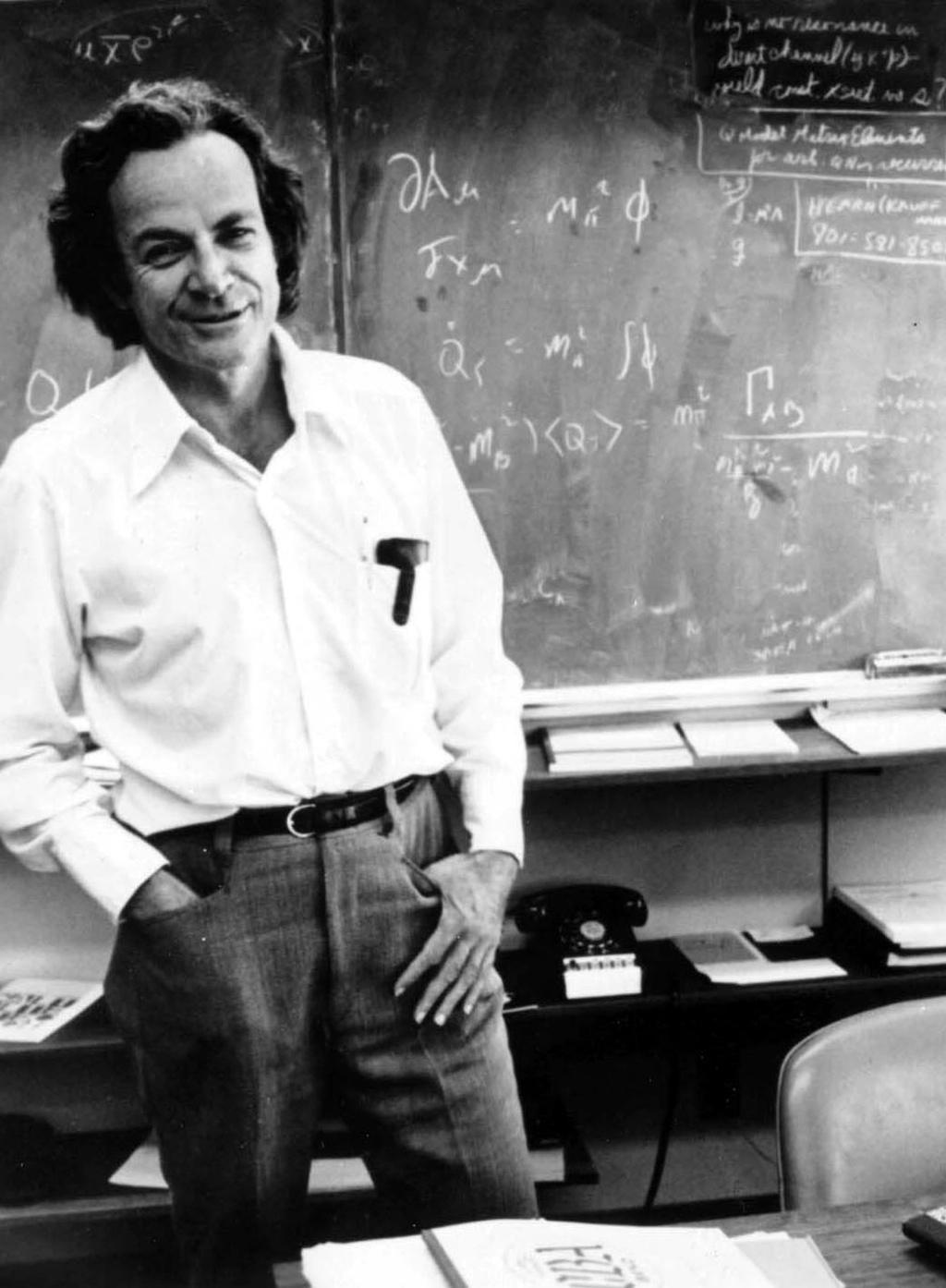 Richard Feynman Richard Feynman (1918-1988) Grande educatore, discreto percussionista, scassinatore a tempo perso,... Premio Nobel per la Fisica 1965. Tra i protagonisti del Progetto Manhattan.