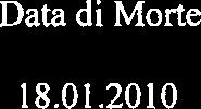 2010 Martedì 12 Gennaio 2016 Perrella Gennaro 13.02.2010.- Giovedì 14 Gennaio 2016 Vitale Michelangelo 15.