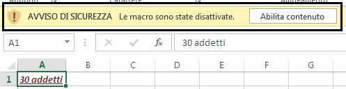 MACRO Quando si apre un file con macro il programma ci avvisa della presenza di questo codice con un avviso di protezione nella barra di notifica.