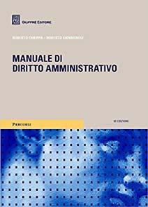 NUOVI LIBRI Dati del libro Manuale di diritto amministrativo / Roberto Chieppa, Roberto Giovagnoli. - 3. ed.