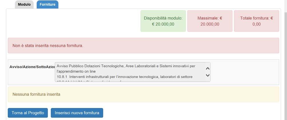 Dopo aver cliccato sul tasto Inserisci nuova fornitura, la scuola è tenuta ad indicare nella maschera di inserimento le seguenti informazioni: Il tipo di fornitura; La