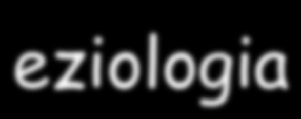 eziologia La maggioranza delle epatiti acute ha una eziologia infettiva Virus epatici maggiori: HAV, HBV, HCV, HDV, HEV, Virus epatici minori o occasionali (nei pazienti immunodepressi) :