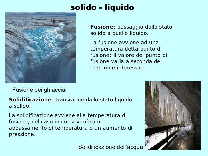 Il punto di fusione di una sostanza è la temperatura alla quale la fase liquida e quella solida si trovano in equilibrio alla pressione di 1 atm.