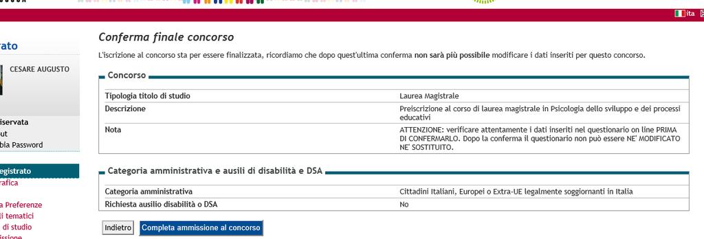 Specificare se il titolo è conseguito o da conseguire entro il 31 ottobre 2017 (condizione vincolante per l ammissione) e la classe di laurea.