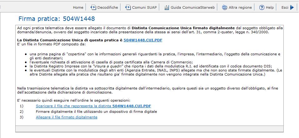 Dopo aver definito i dati della Comunica si può procedere a o Scaricare la distinta.cui.pdf (salvare il file pdf sul proprio Pc), o All apposizione della firma digitale, o Allegare la distinta.