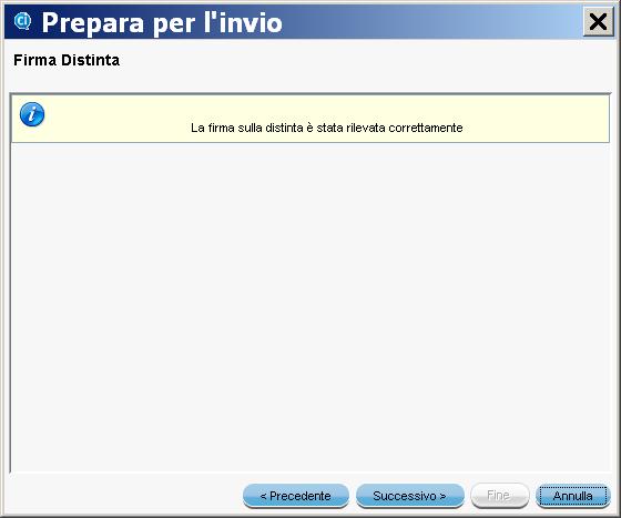 con la funzione PREPARA firmo la distinta Firma digitale della distinta comunica Le distinte possono