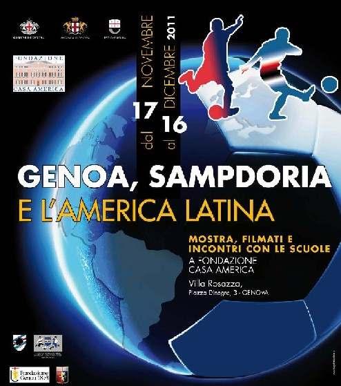 Prossime attività primo semestre 2012 Numero della rivista dedicato a Genoa, Sampdoria e l America Latina Ipotesi di allestimento della mostra Genoa,