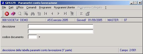 TABELLA PARAMETRI (GES129) Il programma permette la gestione della tabella parametri in cui va indicato il codice del documento che permette di generare la bolla/ddt di carico della merce inviata dal