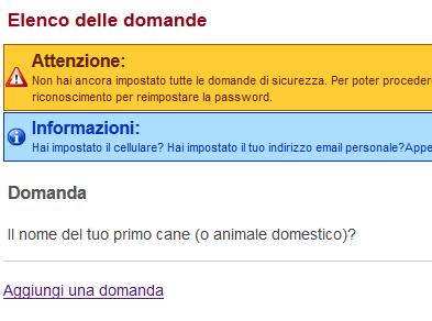 Clicca su «Aggiungi una domanda» per impostare un altra domanda.