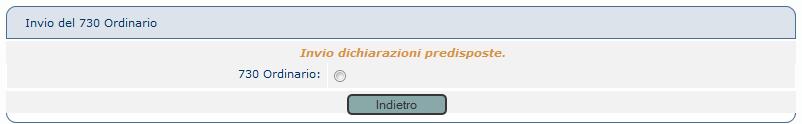 Cliccare su 730 Ordinario. Cliccare su "Sfoglia", selezionare il file da inviare (estensione DCM.XML ) creato precedentemente. Attendere il messaggio di conferma.