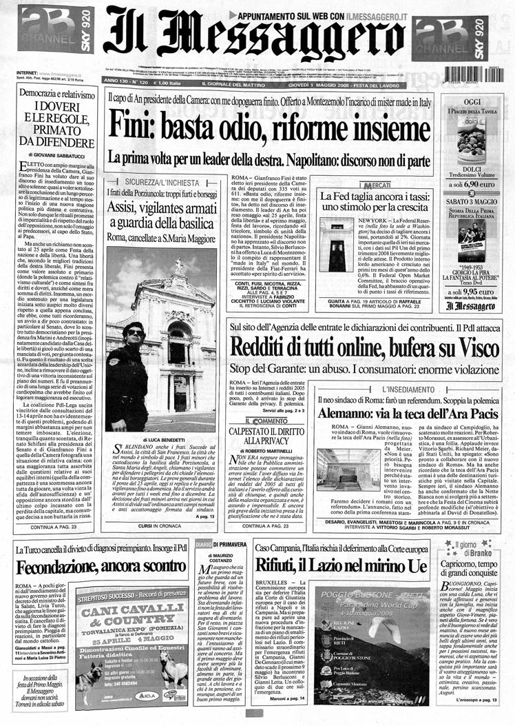 XVI legislatura 29 aprile 2008 Presidente del Senato: Renato Schifani Presidente della Camera: Gianfranco Fini Il Messaggero (1 maggio 2008, pag. 1) Roma 1914- Giorn. 210. 1- A.36, n.