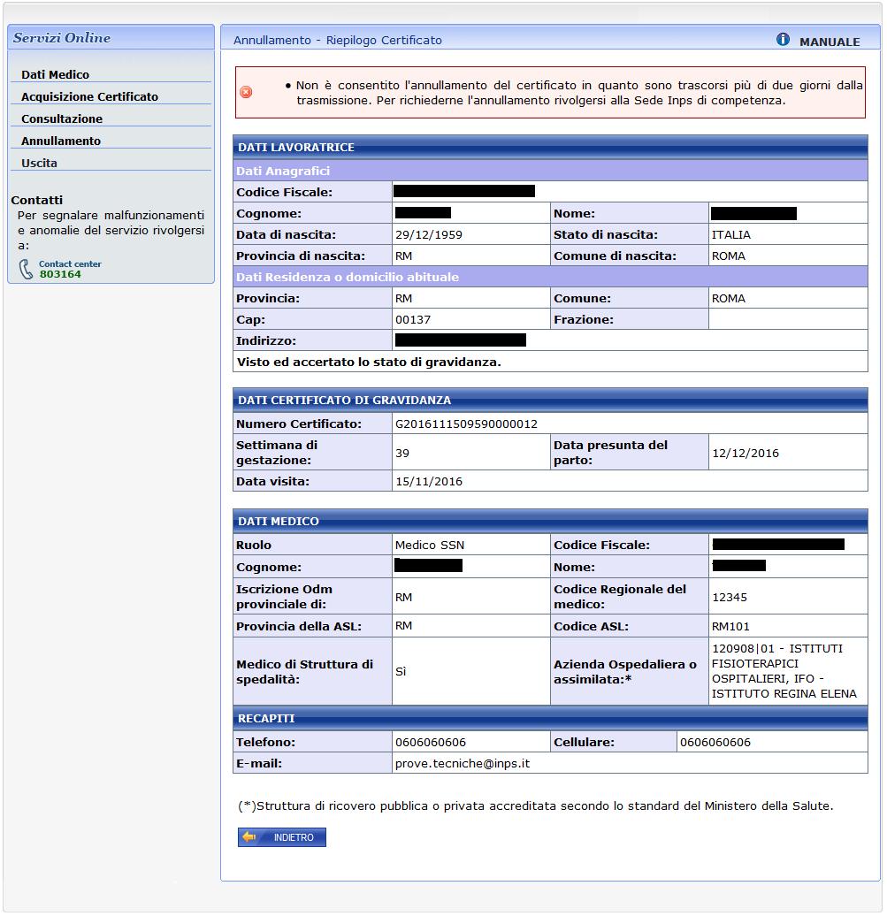 Nel caso in cui sia trascorso il tempo utile per poter procedere con l annullamento, il sistema prospetta la pagina di riepilogo con il messaggio Non è consentito l annullamento del certificato in